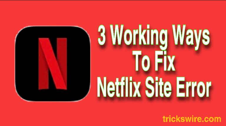 Fix Netflix Site Error