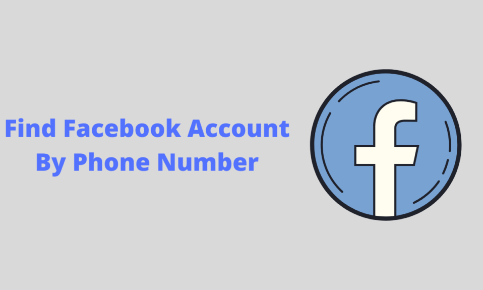 How To Find Facebook Account By Phone Number