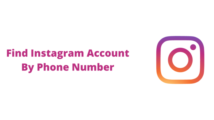 How To Find Instagram Account By Phone Number?