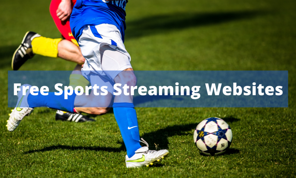 Top 10 Free Sports Streaming Website 2022 Working