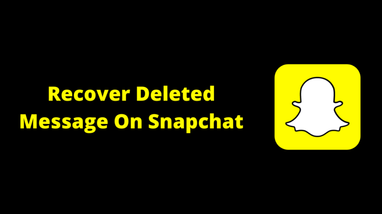 How To Recover Deleted Snapchat Messages 2021