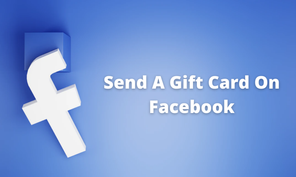 How To Send A Gift Card On Facebook?