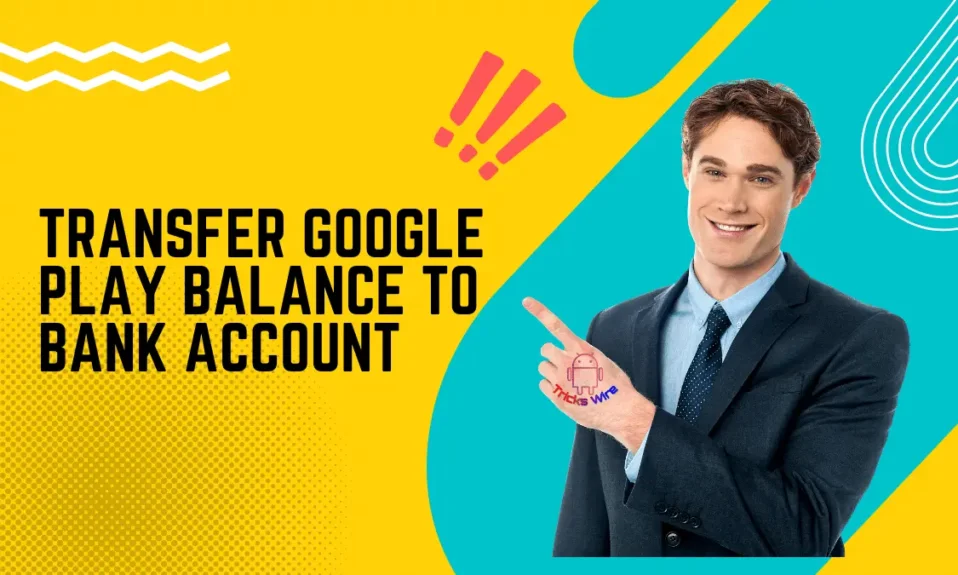 Transfer Google Play Balance To Bank